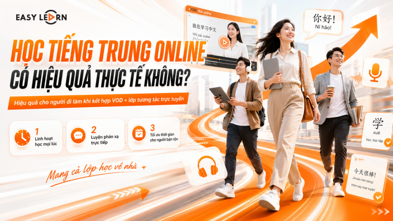 Học Tiếng Trung Online có hiệu quả thực tế không?