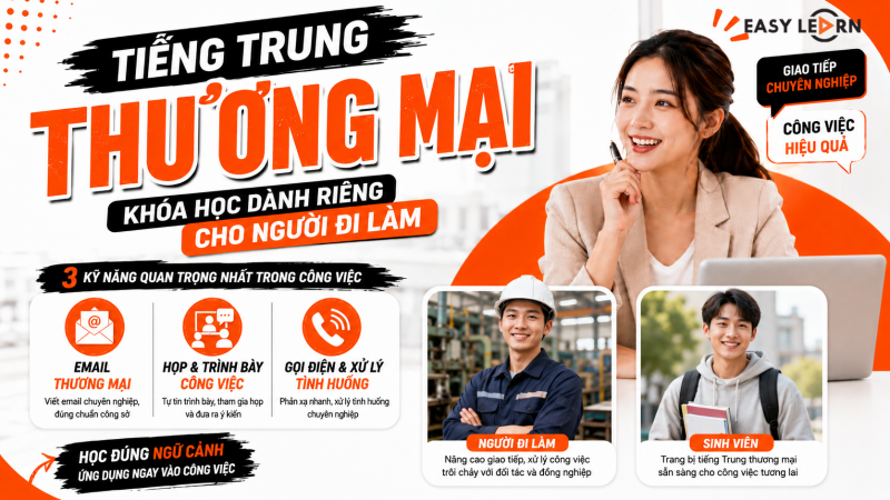 Tiếng Trung thương mại: Khóa học dành riêng cho người đi làm